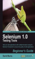 Okładka książki: Selenium 1.0 Testing Tools Beginner's Guide