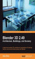 Okładka książki: Blender 3D 2.49 Architecture, Buidlings, and Scenery