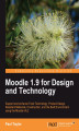 Okładka książki: Moodle 1.9 for Design and Technology