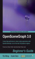 Okładka książki: OpenSceneGraph 3.0: Beginner's Guide. This book is a concise introduction to the main features of OpenSceneGraph which then leads you into the fundamentals of developing virtual reality applications. Practical instructions and explanations accompany you e