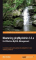 Okładka książki: Mastering phpMyAdmin 3.3.x for Effective MySQL Management