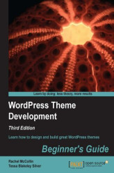 Okładka: WordPress Theme Development : Beginner's Guide. Learn how to design and build great WordPress themes