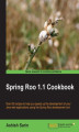 Okładka książki: Spring Roo 1.1 Cookbook. Over 60 recipes to help you speed up the development of your Java web applications using the Spring Roo development tool