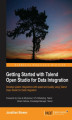Okładka książki: Getting Started with Talend Open Studio for Data Integration. This is the complete course for anybody who wants to get to grips with Talend Open Studio for Data Integration. From the basics of transferring data to complex integration processes, it will gi