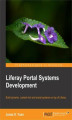 Okładka książki: Liferay Portal Systems Development. Build dynamic, content-rich, and social systems on top of Liferay with this book and