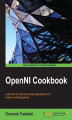 Okładka książki: OpenNI Cookbook. Learn how to write NIUI-based applications and motion-controlled games