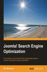 Okładka: Joomla! Search Engine Optimization. Drive people to your site with this supercharged guide to Joomla! and Search Engine Optimization with this book and