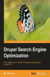 Okładka: Drupal Search Engine Optimization. Drive people to your site with this supercharged guide to Drupal SEO with this book and