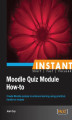 Okładka książki: Instant Moodle Quiz Module How-to