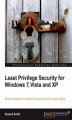 Okładka książki: Least Privilege Security for Windows 7, Vista and XP