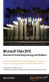Okładka książki: Microsoft Visio 2010 Business Process Diagramming and Validation. Create custom Validation Rules for structured diagrams and increase the accuracy of your business information with Visio 2010 Premium Edition
