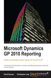 Okładka: Microsoft Dynamics GP 2010 Reporting. Create and manage business reports with Dynamics GP