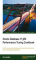 Okładka książki: Oracle Database 11gR2 Performance Tuning Cookbook. Shifting your Oracle Database into top gear takes a lot of know-how and fine-tuning ability. The 80+ recipes in this Cookbook will give you those skills along with the ability to troubleshoot if things st