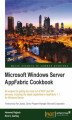 Okładka książki: Microsoft Windows Server AppFabric Cookbook. 60 recipes for getting the most out of WCF and WF services, including the latest capabilities in AppFabric 1.1 for Windows Server with this book and