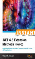 Okładka książki: Instant .NET 4.5 Extension Methods How-to
