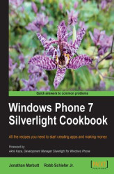 Okładka: Windows Phone 7 Silverlight Cookbook. All the recipes you need to start creating apps and making money