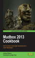 Okładka książki: Mudbox 2013 Cookbook. Over 60 recipes to sculpt digital masterpieces like a modern Michelangelo with this book and