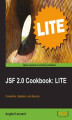 Okładka książki: JSF 2.0 Cookbook: LITE. Converters, Validators, and Security
