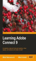 Okładka książki: Learning Adobe Connect 9. Successfully create and host web meetings, virtual classes, and webinars with Adobe Connect