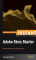 Okładka książki: Instant Adobe Story Starter