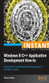 Okładka książki: Instant Windows 8 C++ Application Development How-to