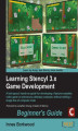 Okładka książki: Learning Stencyl 3.x Game Development: Beginner's Guide. You don't need to know anything about game development or computer programming when you use the Stencyl toolkit. This book guides you through the whole process of creating a game, publishing and pro