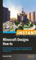 Okładka książki: Instant Minecraft Designs How-to