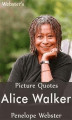 Okładka książki: Webster's Alice Walker Picture Quotes