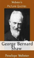 Okładka książki: Webster's George Bernard Shaw Picture Quotes