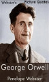 Okładka książki: Webster's George Orwell Picture Quotes