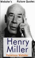 Okładka książki: Webster's Henry Miller Picture Quotes