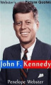 Okładka książki: Webster's John F. Kennedy Picture Quotes