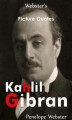 Okładka książki: Webster's Kahlil Gibran Picture Quotes