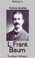 Okładka książki: Webster's L. Frank Baum Picture Quotes