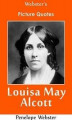 Okładka książki: Webster's Louisa May Alcott Picture Quotes