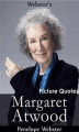 Okładka książki: Webster's Margaret Atwood Picture Quotes