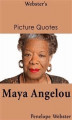 Okładka książki: Webster's Maya Angelou Picture Quotes