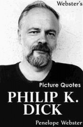 Okładka: Webster's Philip K. Dick Picture Quotes