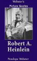 Okładka książki: Webster's Robert A. Heinlein Picture Quotes