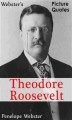 Okładka książki: Webster's Theodore Roosevelt Picture Quotes