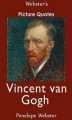 Okładka książki: Webster's Vincent van Gogh Picture Quotes
