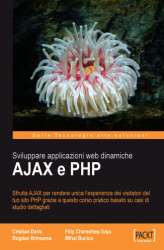 Okładka: AJAX and PHP: Building Responsive Web Applications. Enhance the user experience of your PHP website using AJAX with this practical tutorial featuring detailed case studies