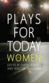 Okładka książki: Plays for Today By Women