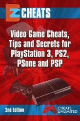 Okładka: Video Game Cheats, Tips and Secrets for PlayStation 3, PS2, PSone and PSP