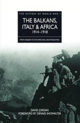Okładka: The Balkans, Italy & Africa 1914–1918