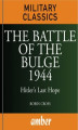 Okładka książki: The Battle of the Bulge 1944