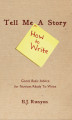Okładka książki: Tell Me <How to Write> a Story