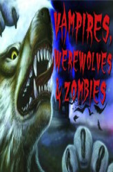 Okładka: Vampires, Werewolves & Zombies