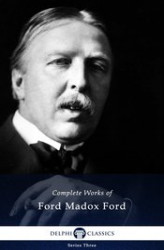 Okładka: Delphi Complete Works of Ford Madox Ford (Illustrated)