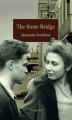 Okładka książki: The Stone Bridge